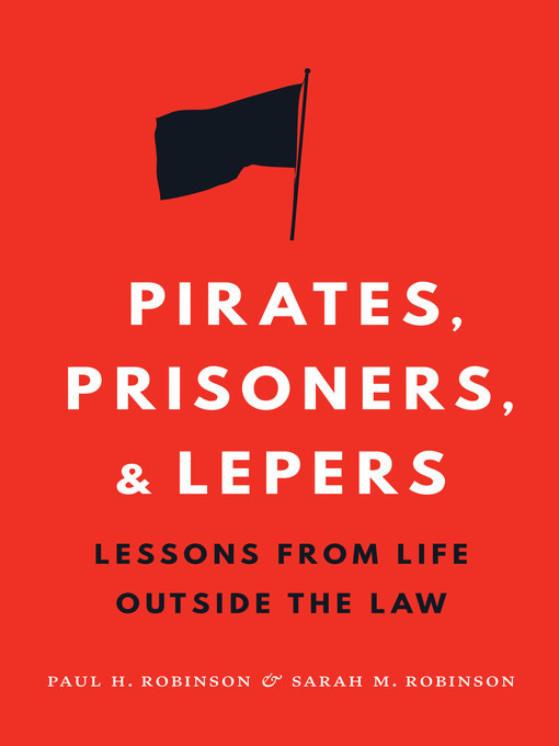 Title details for Pirates, Prisoners, and Lepers by Paul H. Robinson - Available